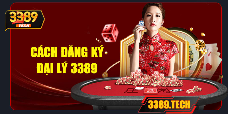Cách đăng ký đại lý 3389 đơn giản chỉ với 3 bước
